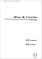 Where Sky Meets Sea SATB choral sheet music cover